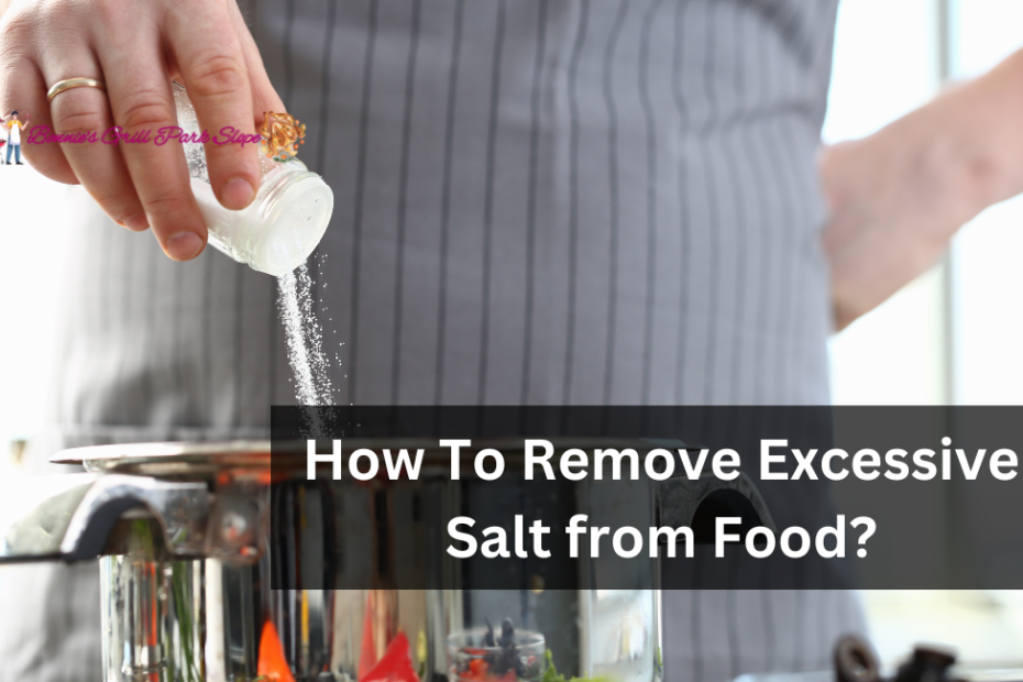 How To Remove Excessive Salt from Food?