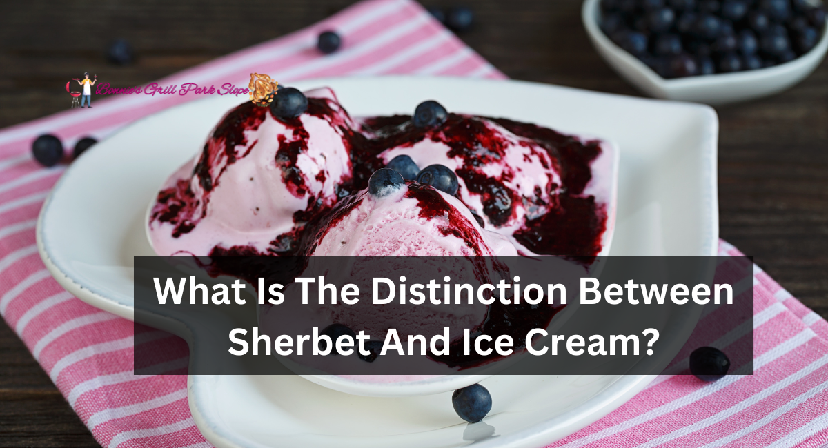 What Is The Distinction Between Sherbet And Ice Cream?