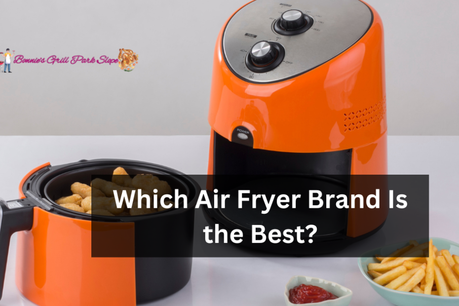 Which Air Fryer Brand Is the Best?